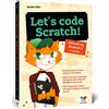 Vierfarben Let's code Scratch!: Programmieren lernen mit Scratch 3. Der perfekte Programmierstart für Kinder ab 10 Jahren