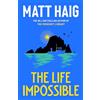 Canongate Books The Life Impossible: Matt Haig