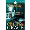 Read Stories - Learn English Hushabye: CEFR level A2+ (ELT Graded Reader): A Kate Redman Mystery: Book 1