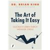 Topicus The Art of Taking It Easy - Glücklich leben durch weniger Stress
