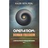 New Revolutions Publishing Operation: Human Freedom: A Revolution in Human Becoming: Vol. 3