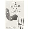 Autopubblicato 42 Domingos sin Iglesias