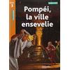 HACHETTE PRAT Pompéi, la ville ensevelie. Cycles 2 et 3. Niveau de lecture 3. Per la Scuola elementare