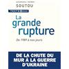 Editions Tallandier La grande rupture: De Fukuyama à la guerre en Ukraine