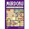 Ediciones Temas de Hoy Murdoku: 80 acertijos de lógica y asesinatos: 80 acertijos de lógica y asesinatos