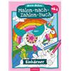 Ars Edition Mein dickes Malen-nach-Zahlen-Buch - Einhörner: Der Ausmal-Klassiker ab 6 Jahren