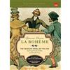 Black Dog & Leventhal Publishers Inc La Boheme (Book And CDs): The Complete Opera on Two CDs
