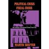 Columbia University Press Political Crisis Fiscal Crisis: The Collapse and Revival of New York City