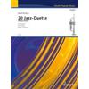 Schott 20 Jazz-Duets: Advanced. 2 trumpets. Partition d'exécution.
