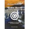 TULLIO PIRONTI EDITORE NAPOLI «Robin Hood» a palazzo San Giacomo. Le battaglie di un riformatore al comune di Napoli