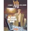 DARGAUD XIII Tome 1 : Le jour du soleil noir