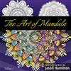 Adult Coloring Books by Jason Hamilton The Art of Mandala: Adult Coloring Book Featuring Beautiful Mandalas Designed to Soothe the Soul
