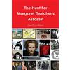 Lulu.com The Hunt For Margaret Thatcher's Assassin