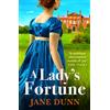 Boldwood Books A Lady's Fortune: A glittering Regency Romance from Jane Dunn, perfect for BRIDGERTON fans!