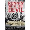 Dey Street Books Runnin' with the Devil: A Backstage Pass to the Wild Times, Loud Rock, and the Down and Dirty Truth Behind the Making of Van Halen