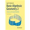 Springer Basic Algebraic Geometry 2: Schemes and Complex Manifolds