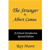 CREATESPACE The Stranger by Albert Camus A Critical Introduction (Revised Edition): Volume 5