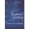Adelaide Books Stephen's Landing: A novel