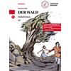 Loescher Der Wald. Livello A2. Con CD-Audio [Lingua tedesca]