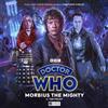 Big Finish Productions Ltd Doctor Who: The War Doctor Rises: Morbius the Mighty