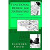 Clifford Smyth Functional Design for 3D Printing: Designing 3d printed things for everyday use - 3rd edition