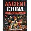 Ahoy Publications Ancient China: 500 Interesting Facts About Early Chinese History
