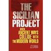 Authorhouse The Sicilian Project: When Ancient Ways Collide With the Modern World