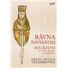 PREDANIA Ravna Imparatiei. Rugaciuni la toata vremea si trebuinta - Nicolae Velimirovici, Editie in limba romana