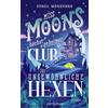 Penhaligon Miss Moons höchst geheimer Club für ungewöhnliche Hexen: Roman - Herzerwärmend, magisch, geheimnisvoll - Cosy Fantasy erobert Deutschland