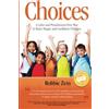 Zein Child Care Publishing Choices: A Calm and Punishment-Free Way to Raise Happy and Confident Children