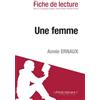 lePetitLittéraire.fr Une femme de Annie Ernaux (Fiche de lecture)