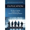 Eric Lofholm International, Inc. Duplication: The Key to Creating Freedom in Your Network Marketing Business