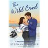 Dell The Wild Card: A Vancouver Storm Novel