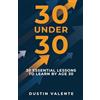 selfpublishing.com 30 Under 30: 30 Essential Lessons to Learn by Age 30