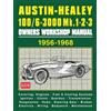 Brooklands Books Ltd Austin-Healey 100/6 & 3000 Mk1,2 and 3 OWNERS WORKSHOP MANUAL: Workshop Manual [Lingua inglese]