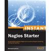 Packt Publishing Instant Nagios Starter: An easy guide to getting a Nagios server up and running for monitoring, altering, and reporting.