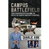 Post Hill Press Campus Battlefield: How Conservatives Can WIN the Battle on Campus and Why It Matters
