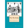 CREATESPACE My Birthday: Graded Chinese Reader: HSK 2 (300-Word Level) - Black & White edition