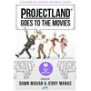 Project Guru Press Projectland Goes to the Movies: 22 Blockbuster Strategies for Project Success