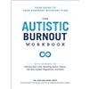 Adams Media The Autistic Burnout Workbook: Your Guide to Your Personal Recovery Plan