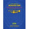 CreateSpace Independent Publishing Platf A Daily Dose of Scales for Improvisation: Trumpet and all Treble Clef Instruments