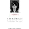 North Meridian Press ADHD in D Minor: A Collection of Short Stories