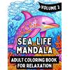 JBP PUBLISHING Clever Crafted Sea Life Mandala: Adult Coloring Book for Relaxation, Anxiety, Mindfulness, and Stress Relief (Volume 2)