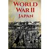 CreateSpace Independent Publishing Platf World War 2 Japan: (Pearl Harbour - Pacific Theater - Iwo Jima - Battle for the Solomon Islands - Okinawa - Nagasaki - Atomic Bomb)