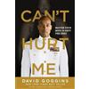 Lioncrest Publishing Can't Hurt Me: Master Your Mind and Defy the Odds