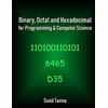 CreateSpace Independent Publishing Platf Binary, Octal and Hexadecimal for Programming & Computer Science