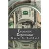 CREATESPACE Economic Depressions (Large Print Edition): Their Cause and Cure