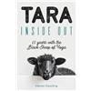 Maha Vidya Publishing TARA: Inside Out: 15 Years with the Black Sheep of Yoga
