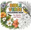 Use my own Imprint: Bible Verse Colouring Book For Adults And Teens: Inspirational Verses and Floral Patterns