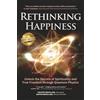VitaQuantum, LLC Rethinking Happiness: Unlock the Secrets of Spirituality and True Freedom through Quantum Physics